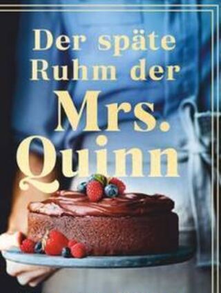 Lesetipp der späte ruhm der Mrs. Quinn