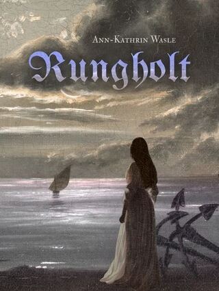 Rungholt von Ann-Kathrin Wasle